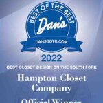 hampton closet company Dans Papers 2022 "Best Closet Design Company, South Fork"